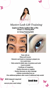 MASTER LASH LIFT TRAINING ($250 DEPOSIT REQUIRED)