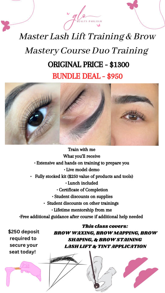 MASTER LASH LIFT TRAINING & BROW MASTERY COURSE DUO TRAINING ($250 DEPOSIT ONLY)